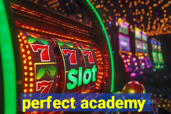 perfect academy